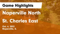 Naperville North  vs St. Charles East  Game Highlights - Oct. 6, 2022