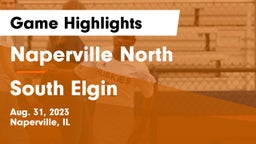 Naperville North  vs South Elgin  Game Highlights - Aug. 31, 2023