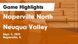 Naperville North  vs Neuqua Valley  Game Highlights - Sept. 5, 2023
