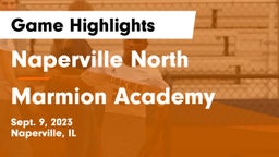 Naperville North  vs Marmion Academy  Game Highlights - Sept. 9, 2023
