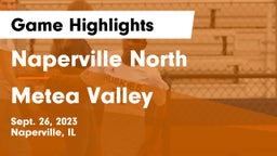 Naperville North  vs Metea Valley  Game Highlights - Sept. 26, 2023
