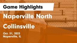 Naperville North  vs Collinsville  Game Highlights - Oct. 31, 2023
