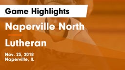 Naperville North  vs Lutheran  Game Highlights - Nov. 23, 2018