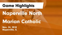 Naperville North  vs Marian Catholic  Game Highlights - Nov. 24, 2018