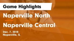 Naperville North  vs Naperville Central  Game Highlights - Dec. 7, 2018