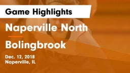 Naperville North  vs Bolingbrook  Game Highlights - Dec. 12, 2018