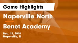 Naperville North  vs Benet Academy  Game Highlights - Dec. 15, 2018