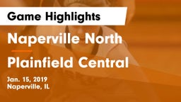 Naperville North  vs Plainfield Central  Game Highlights - Jan. 15, 2019