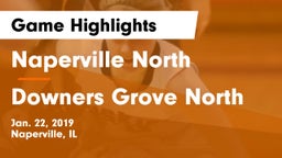 Naperville North  vs Downers Grove North Game Highlights - Jan. 22, 2019