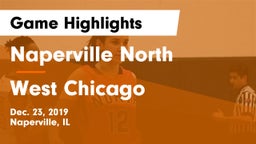 Naperville North  vs West Chicago  Game Highlights - Dec. 23, 2019