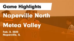 Naperville North  vs Metea Valley  Game Highlights - Feb. 8, 2020