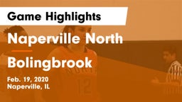 Naperville North  vs Bolingbrook  Game Highlights - Feb. 19, 2020