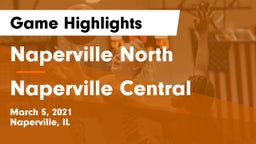 Naperville North  vs Naperville Central  Game Highlights - March 5, 2021