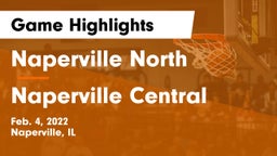 Naperville North  vs Naperville Central  Game Highlights - Feb. 4, 2022