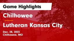 Chilhowee  vs Lutheran Kansas City Game Highlights - Dec. 28, 2023
