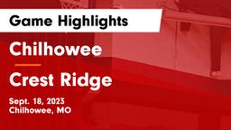 Chilhowee  vs Crest Ridge  Game Highlights - Sept. 18, 2023