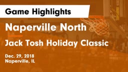 Naperville North  vs Jack Tosh Holiday Classic Game Highlights - Dec. 29, 2018