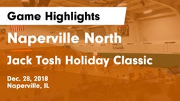 Naperville North  vs Jack Tosh Holiday Classic Game Highlights - Dec. 28, 2018