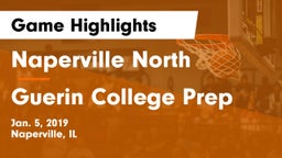 Naperville North  vs Guerin College Prep  Game Highlights - Jan. 5, 2019