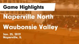 Naperville North  vs Waubonsie Valley  Game Highlights - Jan. 25, 2019
