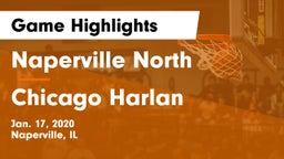 Naperville North  vs Chicago Harlan Game Highlights - Jan. 17, 2020