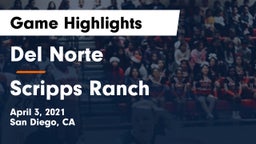 Del Norte  vs Scripps Ranch  Game Highlights - April 3, 2021