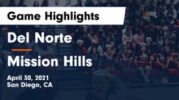 Del Norte  vs Mission Hills  Game Highlights - April 30, 2021