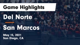 Del Norte  vs San Marcos  Game Highlights - May 15, 2021