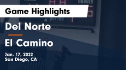 Del Norte  vs El Camino  Game Highlights - Jan. 17, 2022