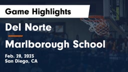Del Norte  vs Marlborough School Game Highlights - Feb. 28, 2023