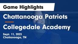 Chattanooga Patriots vs Collegedale Academy Game Highlights - Sept. 11, 2023
