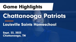 Chattanooga Patriots vs Louisville Saints Homeschool Game Highlights - Sept. 22, 2023