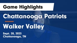 Chattanooga Patriots vs Walker Valley  Game Highlights - Sept. 28, 2023