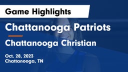 Chattanooga Patriots vs Chattanooga Christian  Game Highlights - Oct. 28, 2023