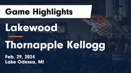 Lakewood  vs Thornapple Kellogg  Game Highlights - Feb. 29, 2024