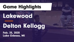 Lakewood  vs Delton Kellogg Game Highlights - Feb. 25, 2020