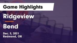 Ridgeview  vs Bend  Game Highlights - Dec. 3, 2021