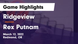 Ridgeview  vs Rex Putnam  Game Highlights - March 12, 2022