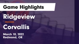 Ridgeview  vs Corvallis  Game Highlights - March 10, 2022