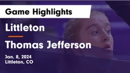 Littleton  vs Thomas Jefferson  Game Highlights - Jan. 8, 2024