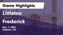 Littleton  vs Frederick  Game Highlights - Dec. 7, 2023