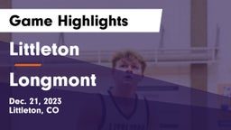 Littleton  vs Longmont  Game Highlights - Dec. 21, 2023