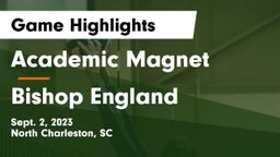 Academic Magnet  vs Bishop England  Game Highlights - Sept. 2, 2023