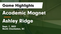Academic Magnet  vs Ashley Ridge  Game Highlights - Sept. 7, 2023