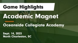 Academic Magnet  vs Oceanside Collegiate Academy Game Highlights - Sept. 14, 2023