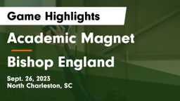 Academic Magnet  vs Bishop England  Game Highlights - Sept. 26, 2023