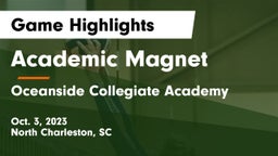 Academic Magnet  vs Oceanside Collegiate Academy Game Highlights - Oct. 3, 2023