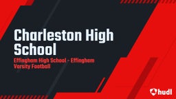 Effingham football highlights Charleston High School
