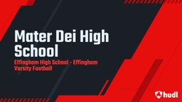 Effingham football highlights Mater Dei High School