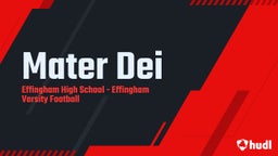 Effingham football highlights Mater Dei